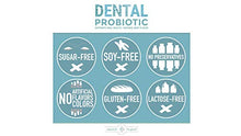 Load image into Gallery viewer, Dental Probiotic 60-Day Supply. Oral probiotics for Bad Breath, Tooth Decay, Strep Throat. Boosts Oral Health and Combats halitosis. Contains Streptococcus salivarius BLIS K12 &amp; BLIS M18.
